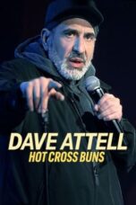 Nonton Film Dave Attell: Hot Cross Buns (2024) NONTONDULU