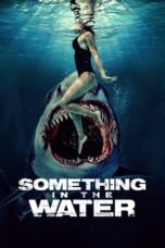 Nonton Film Something in the Water (2024) NONTONDULU