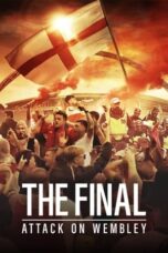 Nonton Film The Final: Attack on Wembley (2024) NONTONDULU