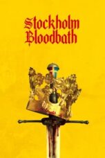 Nonton Film Stockholm Bloodbath (2024) NONTONDULU
