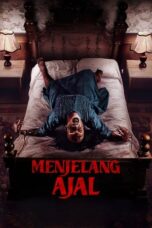 Nonton Film Menjelang Ajal (2024) NONTONDULU