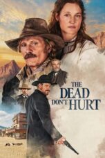 Nonton Film The Dead Don’t Hurt (2024) NONTONDULU