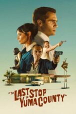 Nonton Film The Last Stop in Yuma County (2024) NONTONDULU