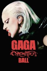 Nonton Film Gaga Chromatica Ball (2024) NONTONDULU