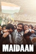 Nonton Film Maidaan (2024) NONTONDULU