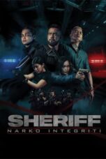 Nonton Film Sheriff: Narko Integriti (2024) NONTONDULU