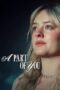 Nonton Film A Part of You (2024) NONTONDULU Nonton Film A Part of You (2024) NONTONDULU