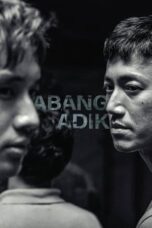 Nonton Film Abang Adik (2023) NONTONDULU