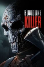 Nonton Film Bloodline Killer (2024) NONTONDULU