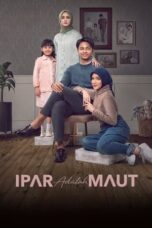 Nonton Film Ipar Adalah Maut (2024) NONTONDULU