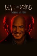Nonton Film Devil on Campus: The Larry Ray Story (2024) NONTONDULU