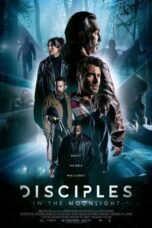 Nonton Film Disciples in the Moonlight (2024) NONTONDULU