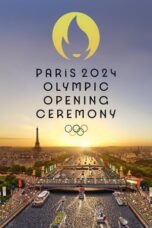 Nonton Film Paris 2024 Olympic Opening Ceremony NONTONDULU
