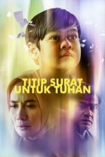 Nonton Film Titip Surat Untuk Tuhan (2024) NONTONDULU
