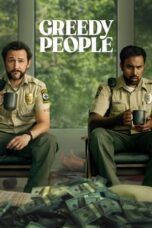 Nonton Film Greedy People (2024) NONTONDULU