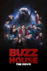 Nonton Film Buzz House: The Movie (2024) NONTONDULU