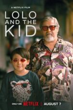 Nonton Film Lolo and the Kid (2024) NONTONDULU