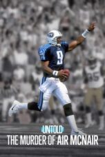 Nonton Film Untold: The Murder of Air McNair (2024) NONTONDULU
