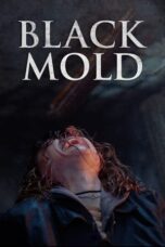 Nonton Film Black Mold (2023) NONTONDULU