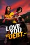 Nonton Film Love You to Debt (2024) NONTONDULU Nonton Film Love You to Debt (2024) NONTONDULU