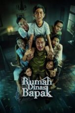 Nonton Film Rumah Dinas Bapak (2024) NONTONDULU