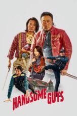Nonton Film Handsome Guys (2024) NONTONDULU
