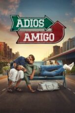 Nonton Film Adios Amigo (2024) NONTONDULU