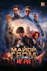 Nonton Film Major Grom: The Game (2024) NONTONDULU