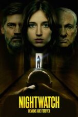 Nonton Film Nightwatch: Demons Are Forever (2023) NONTONDULU