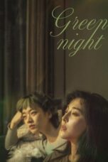 Nonton Film Green Night (2023) NONTONDULU