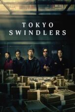 Nonton Film Tokyo Swindlers (2024) NONTONDULU