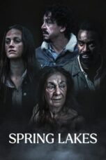 Nonton Film Spring Lakes (2023) NONTONDULU