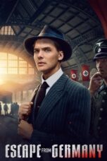 Nonton Film Escape from Germany (2024) NONTONDULU