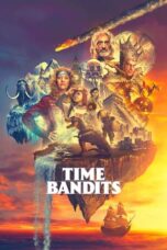 Nonton Film Time Bandits (2024) NONTONDULU