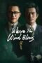 Nonton Film Where the Wind Blows (2023) NONTONDULU Nonton Film Where the Wind Blows (2023) NONTONDULU