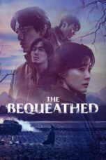 Nonton Film The Bequeathed (2024) NONTONDULU