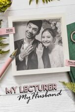 Nonton Film My Lecturer, My Husband (2024) NONTONDULU