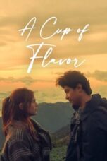 Nonton Film A Cup of Flavor (2023) NONTONDULU