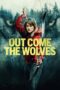 Nonton Film Out Come the Wolves (2024) NONTONDULU Nonton Film Out Come the Wolves (2024) NONTONDULU