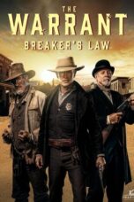 Nonton Film The Warrant: Breaker’s Law (2023) NONTONDULU