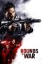 Nonton Film Hounds of War (2024) NONTONDULU Nonton Film Hounds of War (2024) NONTONDULU