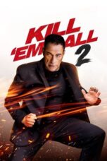 Nonton Film Kill ‘em All 2 (2024) NONTONDULU
