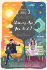 Nonton Film Chances Are, You and I (2024) NONTONDULU