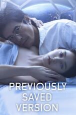 Nonton Film Previously Saved Version (2024) NONTONDULU