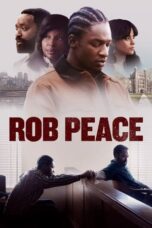 Nonton Film Rob Peace (2024) NONTONDULU