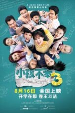 Nonton Film I Not Stupid 3 (2024) NONTONDULU