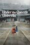 Nonton Film Under the Queen’s Umbrella (2022) NONTONDULU Nonton Film Under the Queen’s Umbrella (2022) NONTONDULU
