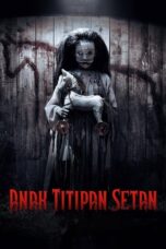Nonton Film Anak Titipan Setan (2023) NONTONDULU