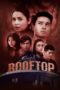 Nonton Film Rooftop (2022) NONTONDULU Nonton Film Rooftop (2022) NONTONDULU