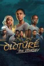 Nonton Film Òlòtūré: The Journey (2024) NONTONDULU